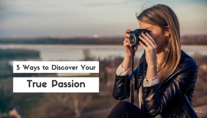 How To Discover Our True Passions In Life To Live Happily